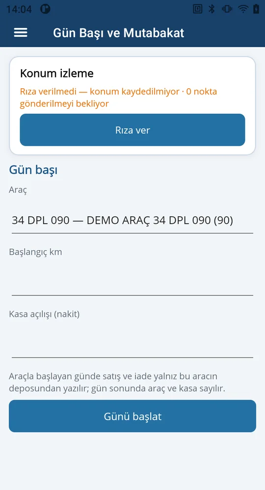 Gün başı: araç seçimi, başlangıç kilometresi, kasa açılışı ve konum izleme kartı