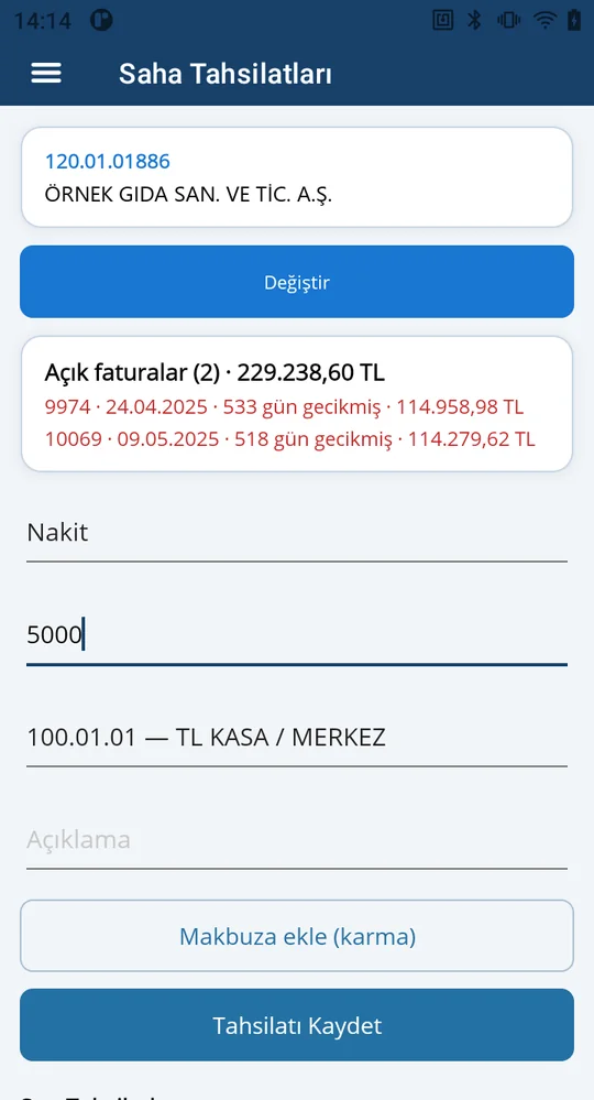 Saha tahsilatı: açık faturalar, gecikme günü ve kasa seçimi
