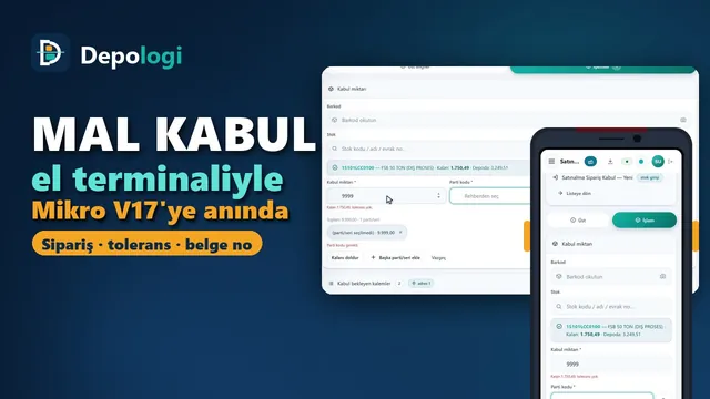 Mal kabul el terminaliyle: sipariş, tolerans, belge no ve Mikro V17 — video